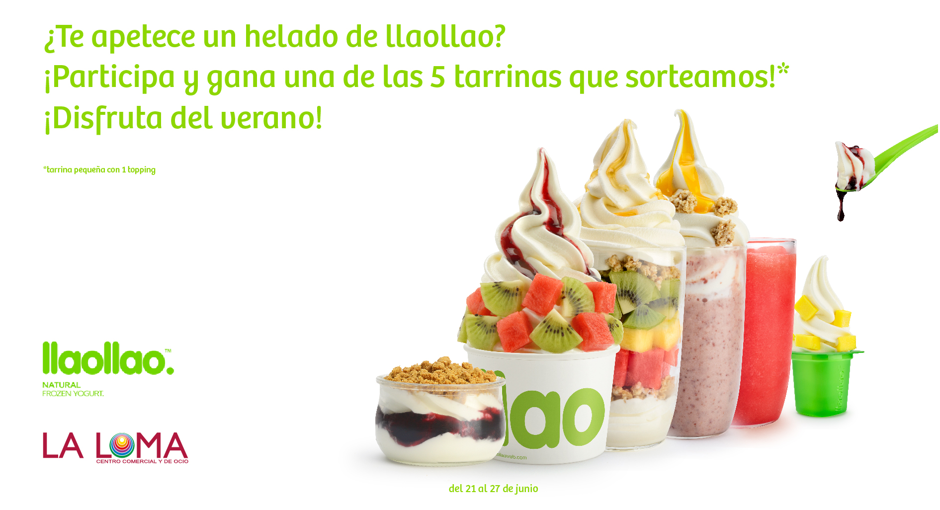 Promoción llaollao Centro Comercial y de Ocio La Loma