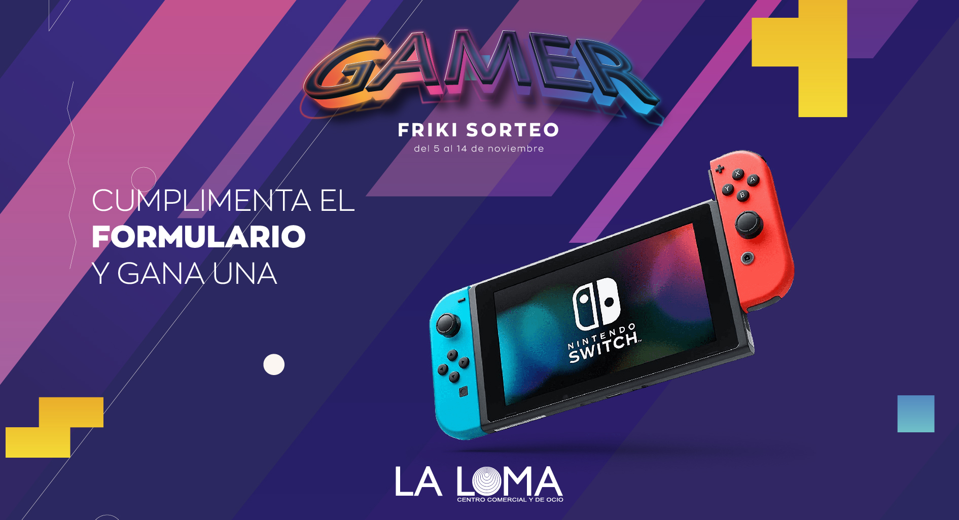 Sorteo Gamer Centro Comercial y de Ocio La Loma