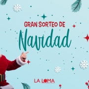 Sorteo Navidad 2021 Centro Comercial La Loma