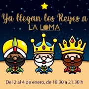 Horario visita Reyes Magos - Centro Comercial y de Ocio La Loma